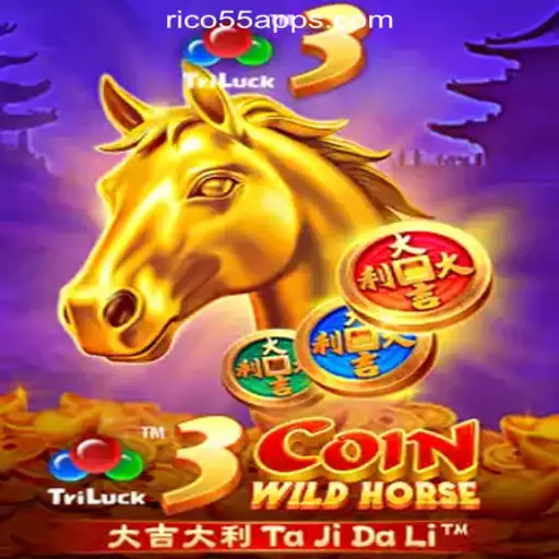 Discover the Exciting World of 3CoinWildHorse with RICO55.com Oficial Slots Brasil #1